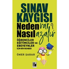 Pozitif Yayınları Sınav Kaygısı - Neden Var? Nasıl Azalır?