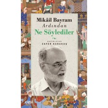 Çizgi Kitabevi Yayınları Mikail Bayram Ardından Ne Söylediler