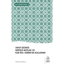 Arap Dilinde Mefûlü Mutlak ve Kur’ân-I Kerim’de Kullanımı