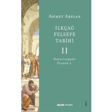 Alfa Yayınları Ilkçağ Felsefe Tarihi Iı