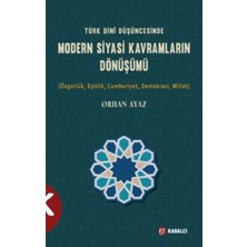 Kabalcı Yayınları Türk Dini Düşüncesinde Modern Siyasi Kavramların Dönüşümü