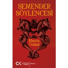 Cumhuriyet Kitapları Semender Söylencesi