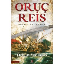 Panama Yayıncılık Oruç Reis - Kolsuz Kahraman