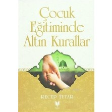 Rabbani Yayınevi Çocuk Eğitiminde Altın Kurallar
