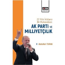Eğitim Yayınevi 20 Yıllık Iktidarın Bir Muhasebesi: Ak Parti ve Milliyetçilik