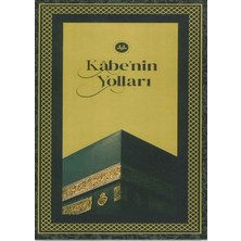 Türkiye Diyanet Vakfı Yayınları Kabe'nin Yolları