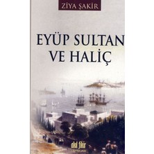 Akıl Fikir Yayınları Eyüp Sultan ve Haliç