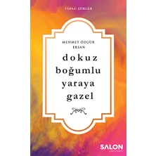 Salon Yayınları Dokuz Boğumlu Yaraya Gazel