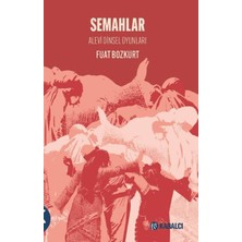 Kabalcı Yayınları Semahlar - Alevi Dinsel Oyunları