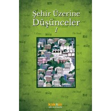 Kaknüs Yayınları Şehir Üzerine Düşünceler 1