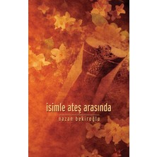 Timaş Yayınları Isimle Ateş Arasında