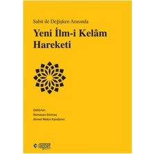 Rağbet Yayınları Sabit ile Değişken Arasında Yeni Ilm-I Kelâm Hareketi