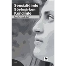 Çınaraltı Yayınları Sensizliğimle Söyleşirken Kendimle