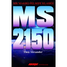 Akaşa Yayınları M. S. 2150 - Bir Makro Felsefe Klasiği