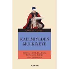 Alfa Yayınları Kalemiyeden Mülkiyeye - Osmanlı Memurlarının Toplumsal Tarihi