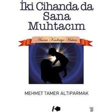 Kalemşor Yayınları Iki Cihanda Da Sana Muhtacım