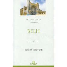 Ensar Neşriyat Şehirlerimiz – Belh