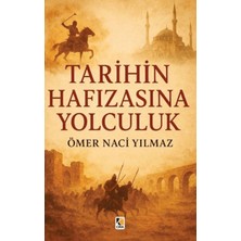 Çıra Yayınları Tarihin Hafızasına Yolculuk