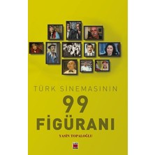 Elips Kitap Türk Sinemasının 99 Figüranı