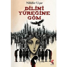 Klaros Yayınları Dilini Yüreğine Göm