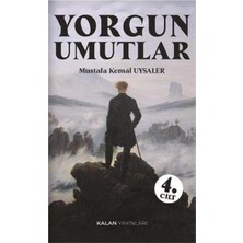 Kalan Yayınları Yorgun Umutlar 4. Cilt