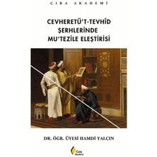 Çıra Yayınları Cevheretü't Tevhid Şerhlerinde Mu'tezille Eleştirisi