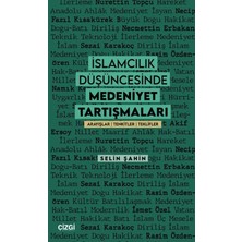 Çizgi Kitabevi Yayınları Islamcılık Düşüncesinde Medeniyet Tartışmaları