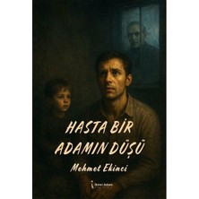 İkinci Adam Yayınları Hasta Bir Adamın Düşü