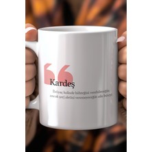 Kardeşe Hediye Esprili 330ML Baskılı Beyaz Seramik Kupa Bardak