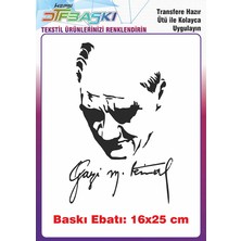 F17 Ajans Atatürk Imzalı Ütü ile Yapışan Tişört Tekstil Baskı