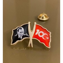 Herşey Nota Atatürk ve Türk Bayrak 100. Yıl (Yüzüncü Yıl ) Rozet