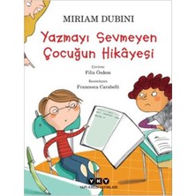 Yapı Kredi Yayınları Yazmayı Sevmeyen Çocuğun Hikâyesi