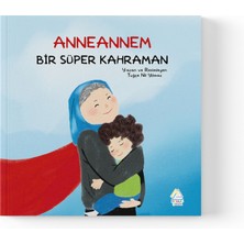 Mahlas Yayınları Tuğçe Nil Yılmaz - Anneannem Bir Süper Kahraman