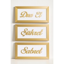 Evsay Sabret Şükret Dua Et Üçlü Pano Set Duvar Süsü
