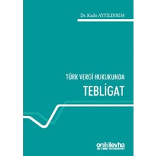 Türk Vergi Hukukunda Tebligat