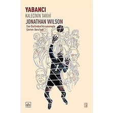 Yabancı Kalecinin Tarihi