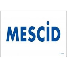 Mescid Uyarı Levhası 17,5X25 KOD:1771