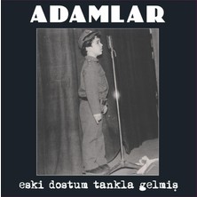 Hype Store - Adamlar - Eski Dostum Tankla Gelmiş - Plak - Lp