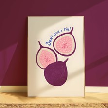 DES VU PRINT Don't Give A Fig Mutfak Posteri, Pinterest Temalı Çerçevesiz Poster
