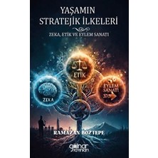 Gülnar Yayınları Yaşamın Stratejik Ilkeleri Zeka, Etik ve Eylem Sanatı