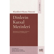 Eski Yeni Yayınları Klasikleri Okuma Yöntemi - Dinlerin Kutsal Metinleri