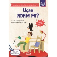 Alem Yayınları Anadolu'nun Süper Kahramanları Serisi-1-Uçan Adam Mı?
