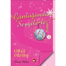 Girişimci Kadın Günlüğünden Sevgilerle 2 - Okul Partisi