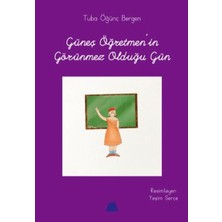 Girişimci Kadın Güneş Öğretmen'in Görünmez Olduğu Gün