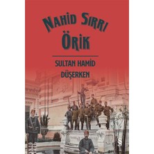 Girişimci Kadın Sultan Hamid Düşerken