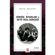 Girişimci Kadın Dersim Isyanları ve Seyit Rıza Gerçeği