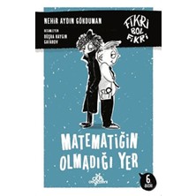 Düş Değirmeni Kitaplığı Fikri Bol Fikri -Matematiğin Olmadığı Yer