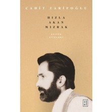 Ketebe Yayınları Bütün Şiirleri & Hızla Akan Mızrak