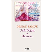 Yapı Kredi Yayınları Uzak Dağlar ve Hatıralar