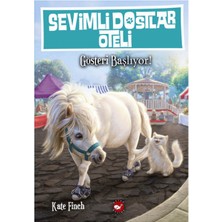 Beyaz Balina Yayınları Sevimli Dostların Oteli 4. Kitap - Gösteri Başlıyor!